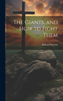 The Giants, and How to Fight Them