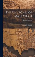 The Churches of Mattatuck