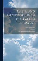 Musik Und Musikinstrumente Im Alten Testament