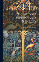 Phaon and Sappho and Nimrod