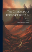 Cretaceous Rocks of Britain; Volume 1
