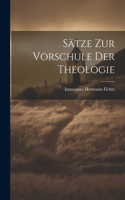 Sätze Zur Vorschule Der Theologie