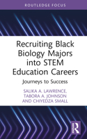 Recruiting Black Biology Majors Into Stem Education Careers