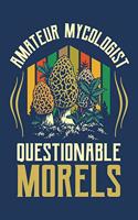 Amateur Mycologist Questionable Morels