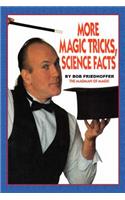 More Magic Tricks, Science Facts