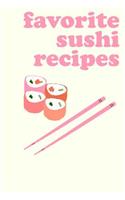Favorite Sushi Recipes