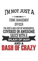I'm Not Just A Forms Management Officer