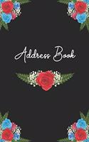 Address Book: Rose Flower Cover - Cute Address & Phone Number Book Pocket - Contact Log Book - Email and Birthday Information - Name Organiser Alphabetical A - Z 