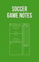 Soccer Game Notes: Logbook for soccer coaches and tactical Trainer / Tables / blank Soccer fields and other fill options