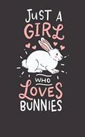 Bunny Notebook: Rabbits Just A Girl Who Loves Bunnies 6x9 Dot Grid Dotted 120 Pages for School College