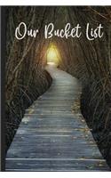 Our Bucket List