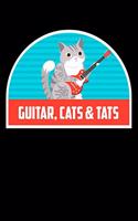 Guitar, Cats & Tats: Funny Notebook for Cat Owners and Tattoo Lovers