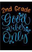 2nd good vibes only