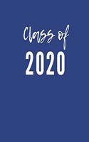 Class of 2020: A Composition Notebook For Graduating Seniors (Blue Cover)