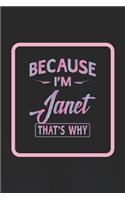 Because I'm Janet That's Why