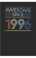 Awesome Since 1996: Small Lined Notebook - Happy Birthday Gift or Happy Anniversary Gift Idea