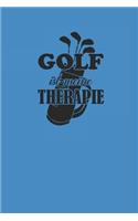 Golf Ist Meine Therapie