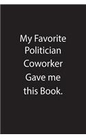 My Favorite Politician Coworker Gave Me This Book.
