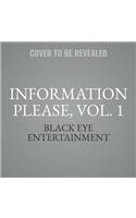 Information Please, Vol. 1