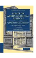 Essays on Archaeological Subjects 2 Volume Set