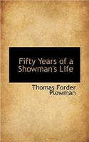 Fifty Years of a Showman's Life