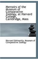 Memoirs of the Museum of Comparative Zoology, at Harvard College, Cambridge, Mass