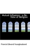 Mutual Influence