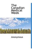 The Canadian Medical Week