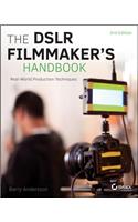 Dslr Filmmaker's Handbook