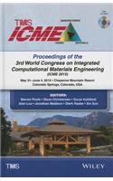 Proceedings of the 3rd World Congress on Integrated Computational Materials Engineering (Icme)