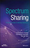 Spectrum Sharing: The Next Frontier in Wireless Networks (IEEE Press): The Next Frontier in Wireless Networks