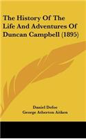 The History Of The Life And Adventures Of Duncan Campbell (1895)