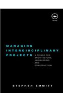 Managing Interdisciplinary Projects