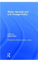 Water, Security and U.S. Foreign Policy