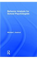 Behavior Analysis for School Psychologists