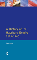 History of the Habsburg Empire 1273-1700