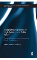 Interpreting Governance, High Politics, and Public Policy