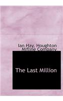 The Last Million: (English)