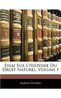 Essai Sur L'Histoire Du Droit Naturel, Volume 1