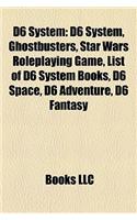 D6 System: D6 System, Ghostbusters, Star Wars Roleplaying Game, List of D6 System Books, D6 Space, D6 Adventure, D6 Fantasy(English)