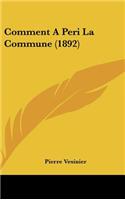 Comment a Peri La Commune (1892)