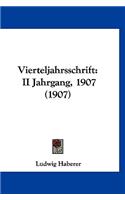 Vierteljahrsschrift: II Jahrgang, 1907 (1907)