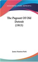 The Pageant Of Old Detroit (1915)