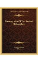 Cosmogonies of the Ancient Philosophers