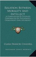 Relation Between Morality and Intellect