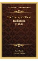 The Theory of Heat Radiation (1914)