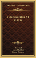 L'Idee Evolutive V1 (1893)