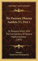 Parasara Dharma Samhita V1, Part 1