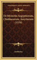 De Mysteriis Aegyptiorum, Chaldaeorum, Assyriorum (1570)