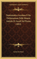 Numismatica Ascolana O Sia Dichiarazione Delle Monete Antiche Di Ascoli Nel Piceno (1853)